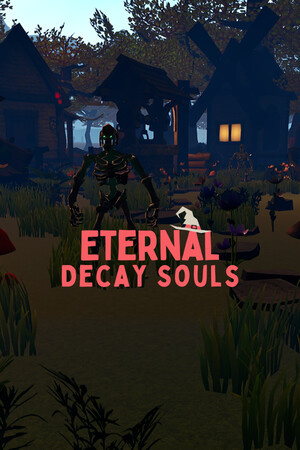 Eternal Decay Souls