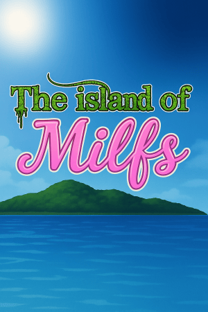 The Island of Milfs