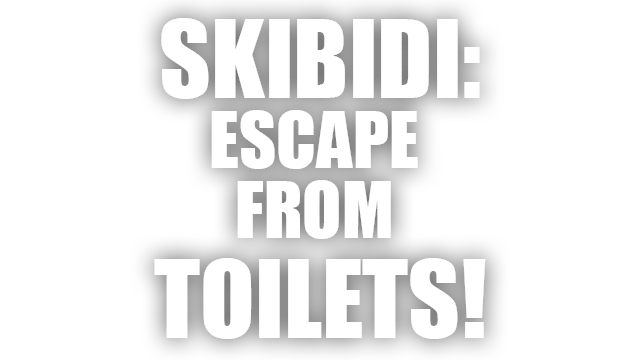 Логотип SKIBIDI: ESCAPE FROM TOILETS!