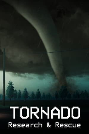 Tornado: Research and Rescue