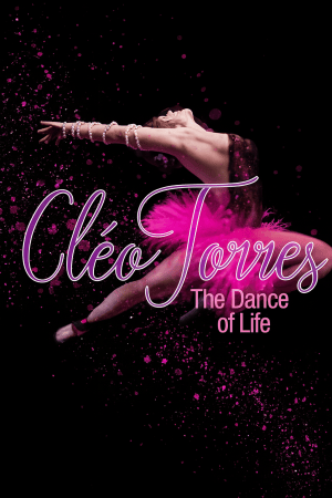 Cleo Torres: The Dance of Life