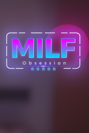 MILF Obsession
