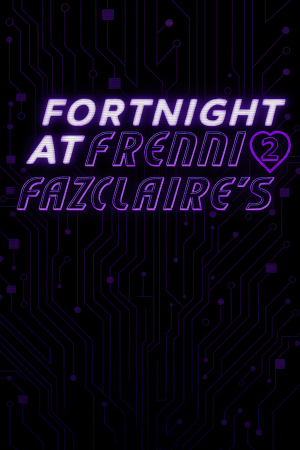 A Fortnight at Frenni Fazclaire's 2