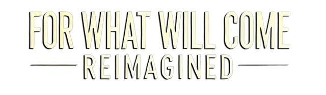 Логотип For What Will Come