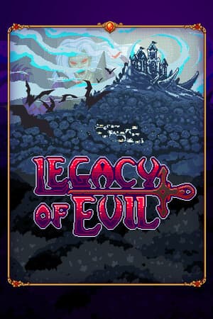 Legacy Of Evil