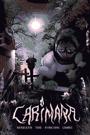 CARIMARA: Beneath the forlorn limbs