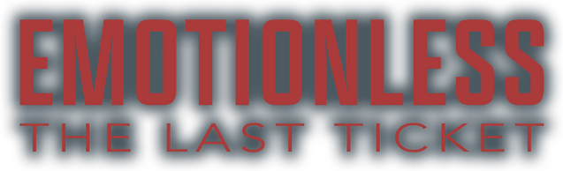 Логотип EMOTIONLESS: The Last Ticket