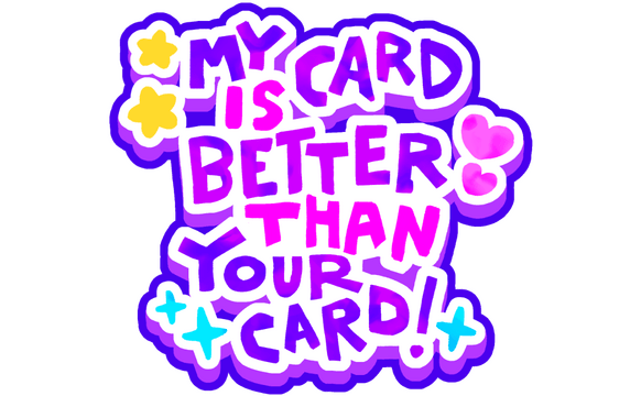 Логотип My Card Is Better Than Your Card!