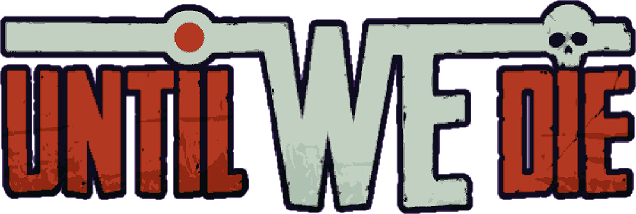Логотип Until We Die