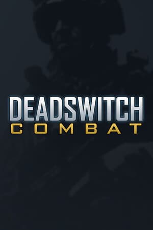 Deadswitch Combat