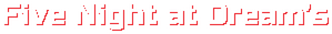 Логотип Five Nights at Dream's​