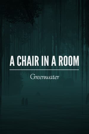 A Chair in a Room: Greenwater VR