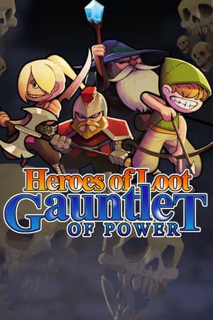 Heroes Of Loot: Gauntlet Of Power