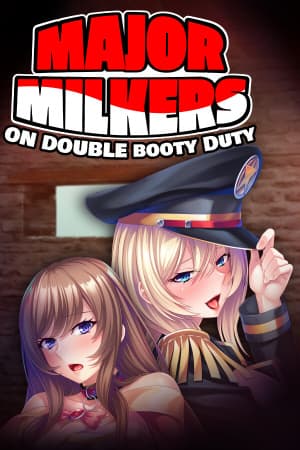 Major Milkers on Double Booty Duty