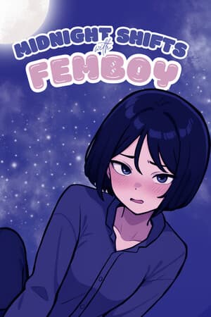 Midnight Shifts with Femboy