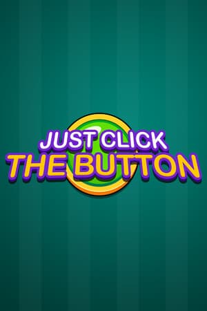 Just Click The Button