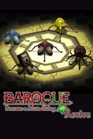 BAROQUE Become a Meta Being Revive