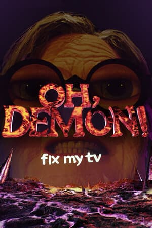 OH DEMON! Fix my TV