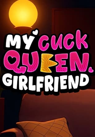 My Cuckqueen Girlfriend