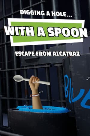 Digging a Hole... with a Spoon... Escape from Alcatraz