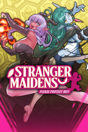 Stranger Maidens Please Protect Me!