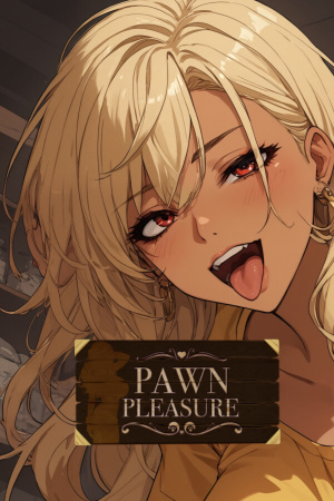 Pawn Pleasure