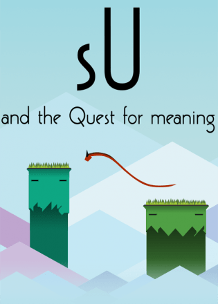 sU and the Quest For Meaning