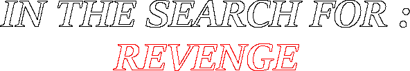 Логотип In The Search For: Revenge