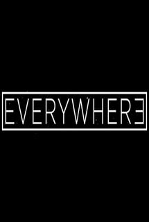 Everywhere