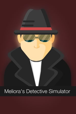 Meliora’s Detective Simulator