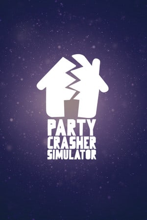 Party Crasher Simulator