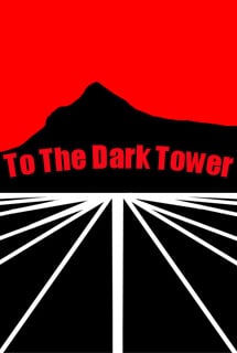 To The Dark Tower