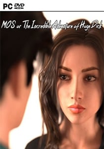 MOS or The Incredible Adventure of Huge Dick
