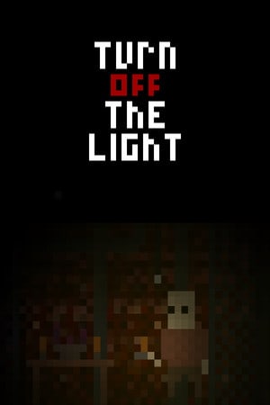 Turn off the light
