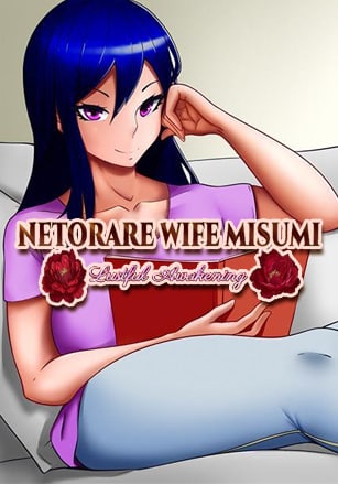 Netorare Wife Misumi - Lustful Awakening