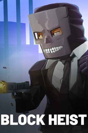 BLOCK HEIST: Robbery Simulator