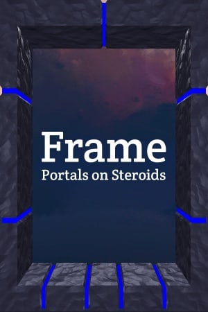 Frame - Portals on Steroids