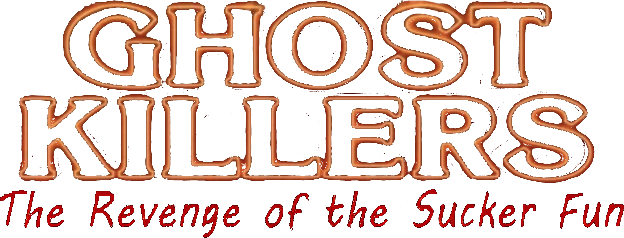 Логотип Ghost Killers The Revenge of the Sucker-Fun