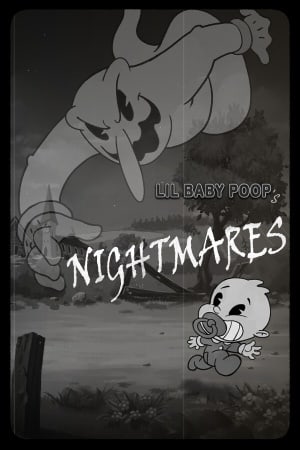 Lil Baby Poop's NIGHTMARES