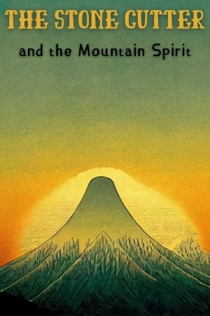 The Stone Cutter and the Mountain Spirit
