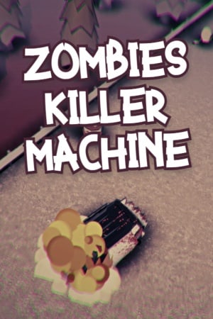 Zombies Killer Machine