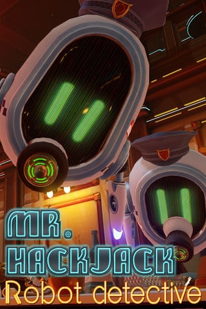 Mr.Hack Jack: Robot Detective
