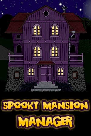 Spooky Mansion Manager