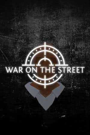 WAR ON THE STREET
