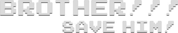 Логотип BROTHER!!! Save him! - Hardcore Platformer