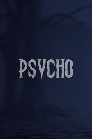 Psycho | Псих