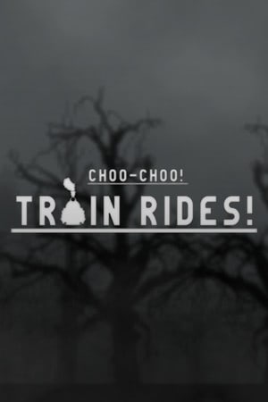 Choo-Choo! The Train Rides!