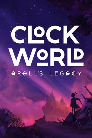 CLOCKWORLD – Aroll's Legacy