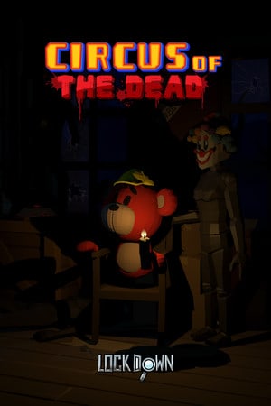 Lockdown VR: Circus of the Dead