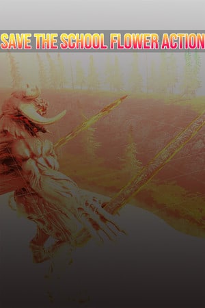 SAVE THE SCHOOL FLOWER ACTION